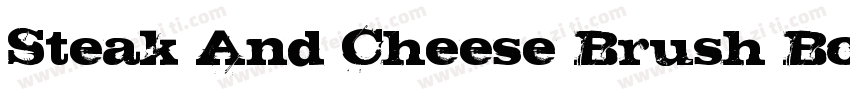 Steak And Cheese Brush Bold字体转换